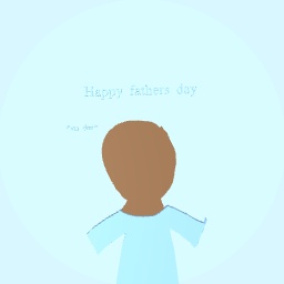 Happy fathers day