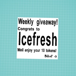 Weekly giveaway!