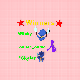 Winners*