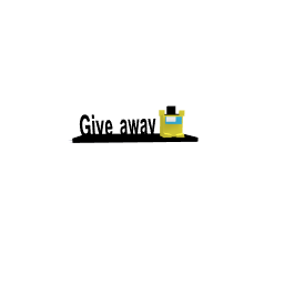 GIVE AWAY