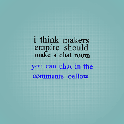 you can chat in the comments bellow