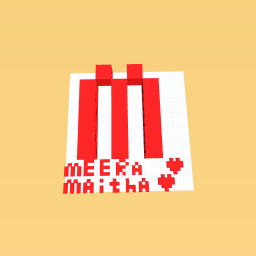 THIS IS FOR MY BEST FREIND MEERA AND MAITHA