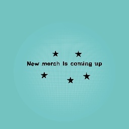 Merch coming up!!!!!!!