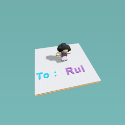 To:Rui love my best friend