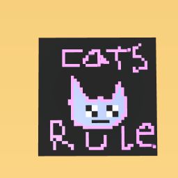 Cats rule!