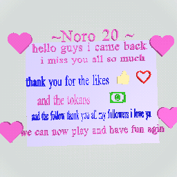 i came back guys thank you share this toevery one with the name of #noro 20 is back