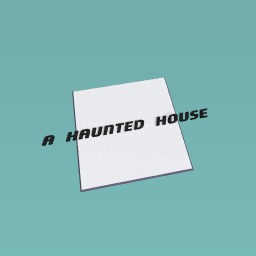 Build a haunted house challange