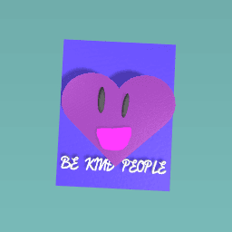 BE KIND