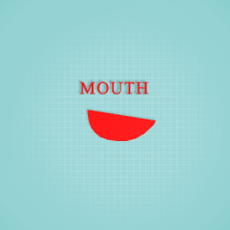 MOUTH