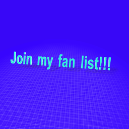 Join my fan list!!!!!!!!