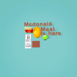 Mcdonald Meal Is here