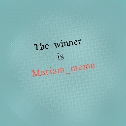 the winner is .........