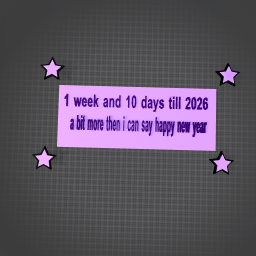 1 week and 10 days more for 2026 :>