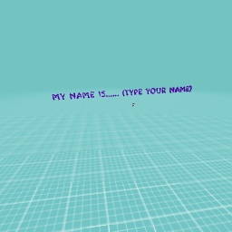 TYPE YOUR NAME!!!!!!!!!