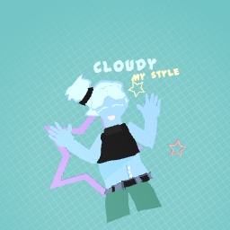 Cloudy (my style)