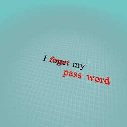 i forget my pass word
