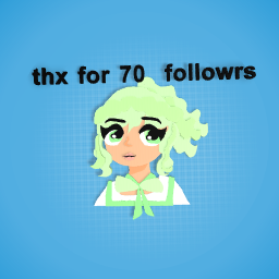 thx 4 70 followrs