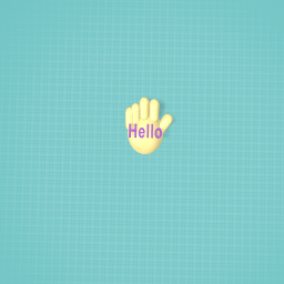 Hello hand