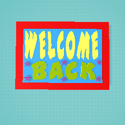 WELCOME BACK 8A