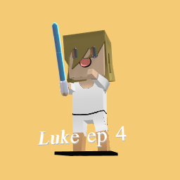 Luke ep 4