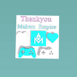 Thankyou makers empire