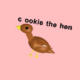 cookie the hen.