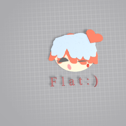 M e   B u t    F l a t