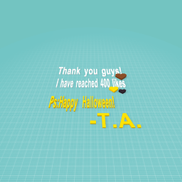 400 Likes!     Happy Halloween!