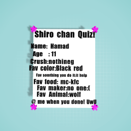 Quiz Shiro chan:)