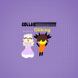 Collab with Oliking