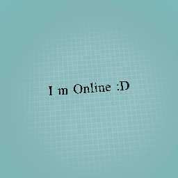 I’m Online!