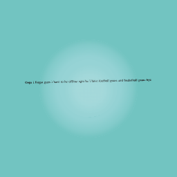 Be back in a litttle