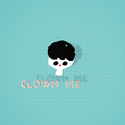 Im a clown