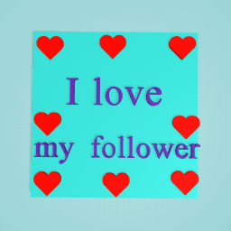 I love my fallowers