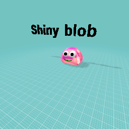 Shiny blob