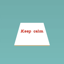 keep calm