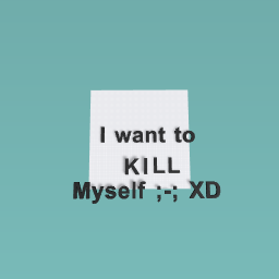I want to k i l l my self