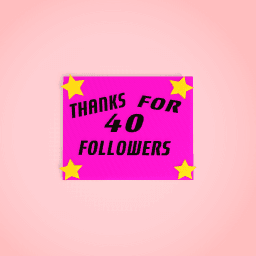 Thanks for 40 followers❤️