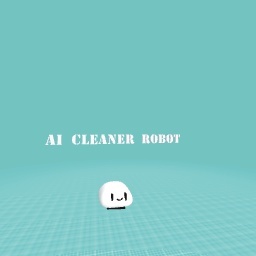 AI CLEANER ROBOT