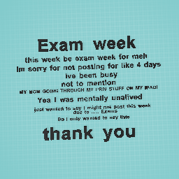 Exam week message