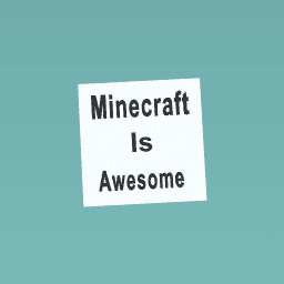 Minecraft is Awesome