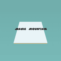 magic mountain