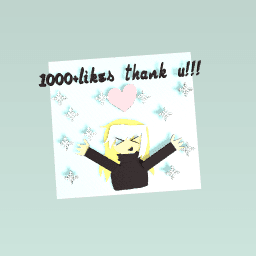aww thank you for 1000+ likes<3