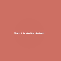 Pipi 11 is stealing users designs