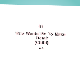 Who Wants Me To Draw You?