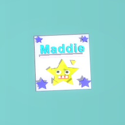 My Name Maddie!