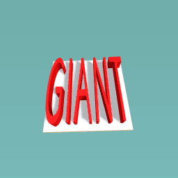 GIANT