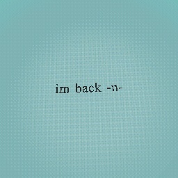 im back