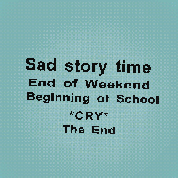 Sad Story Time