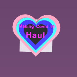 Covid-19 Haul